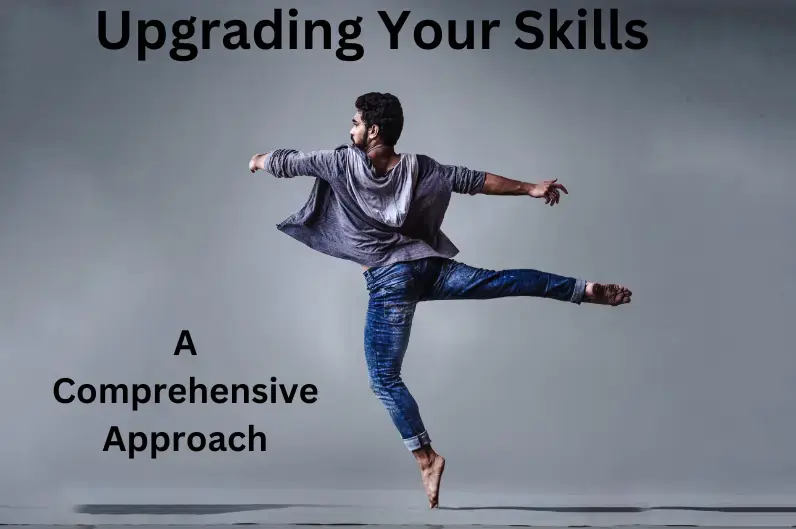 How to Upgrade Your Skills - A Comprehensive Approach