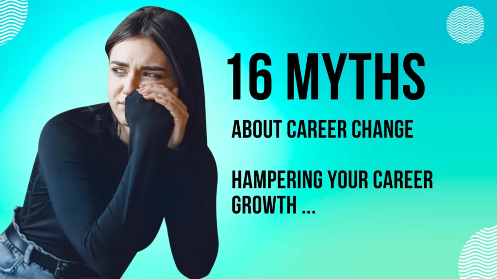 Career Change Myths That Hamper Your Career Growth