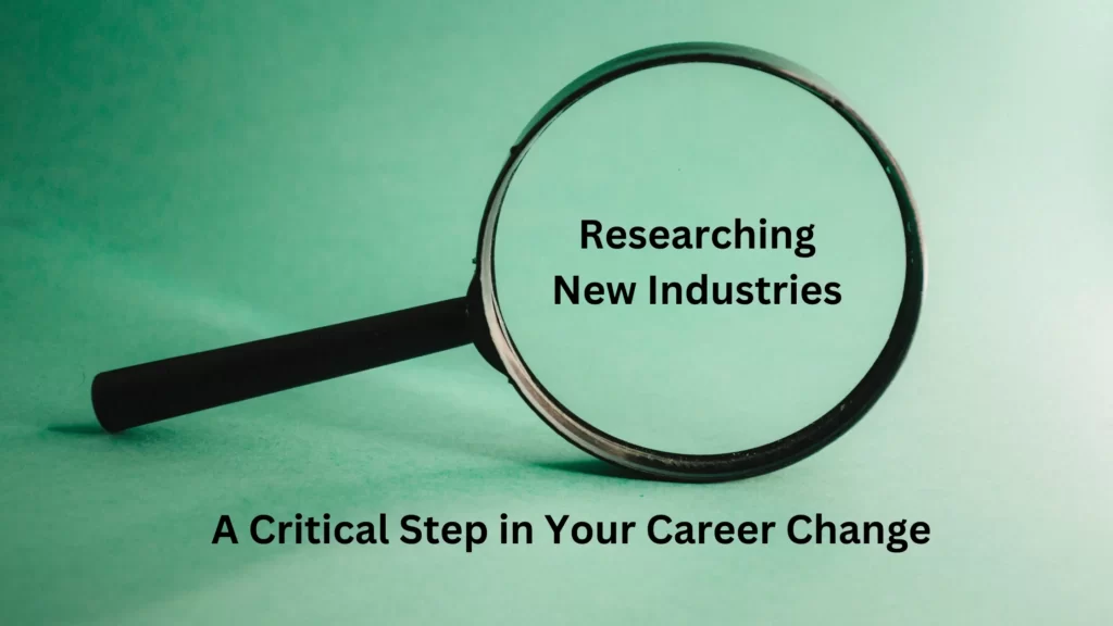 How to Explore New Industries - A critical step during career change