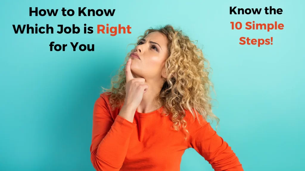 How can you understand that a job is right for you