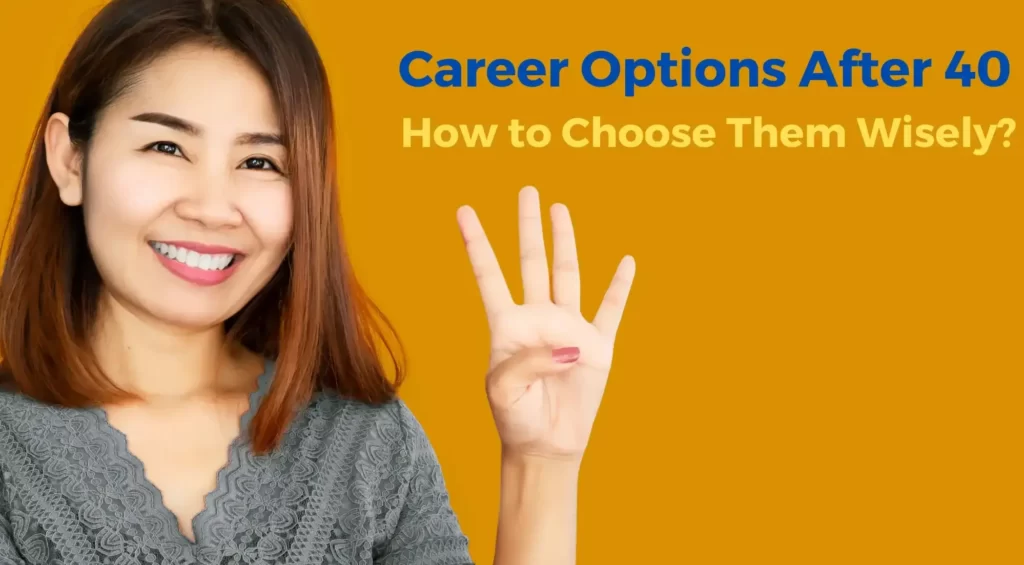 Exploring career options after 40