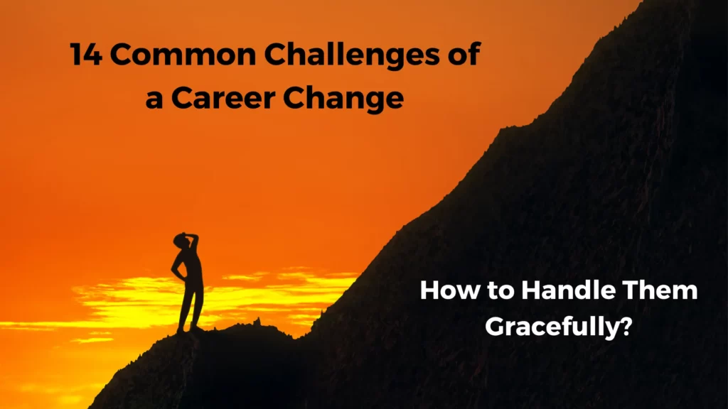 14 Common Challenges you face during a Career Change