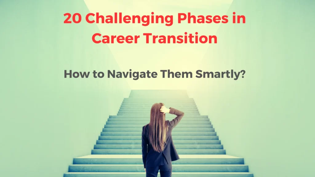 How to deal with challenging phases in career transition?