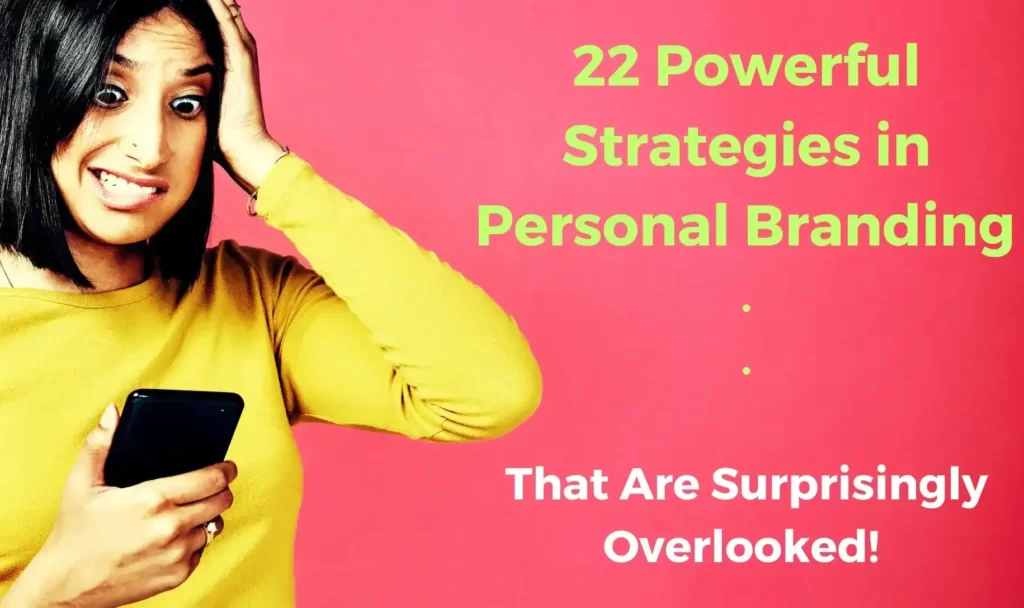22 Most Overlooked Things in Personal Branding