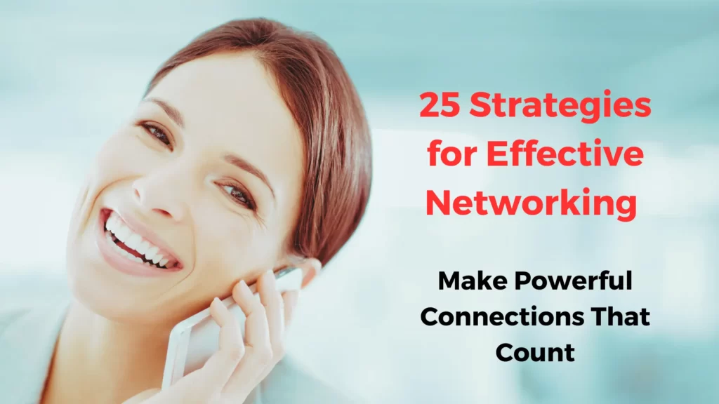 25 Strategies to Network Effectively for Career Growth