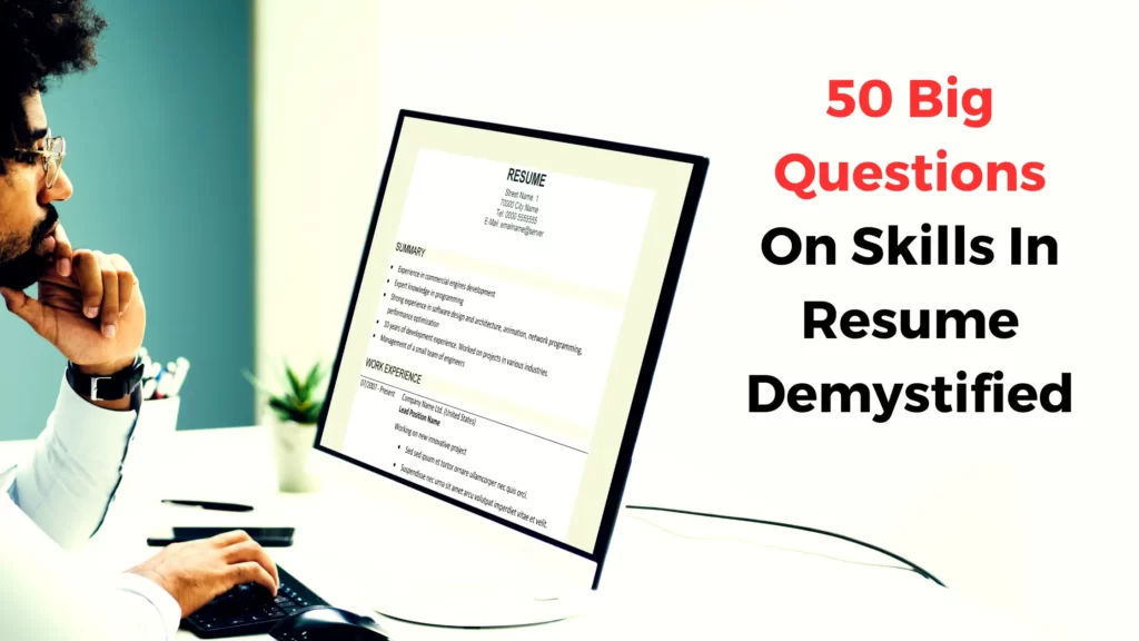 50 Common Questions You Have About Skills in Resume