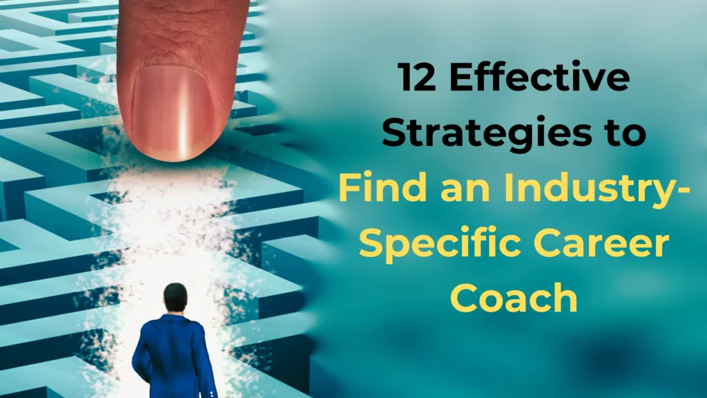 How can you find an industry specific coach for yourself?