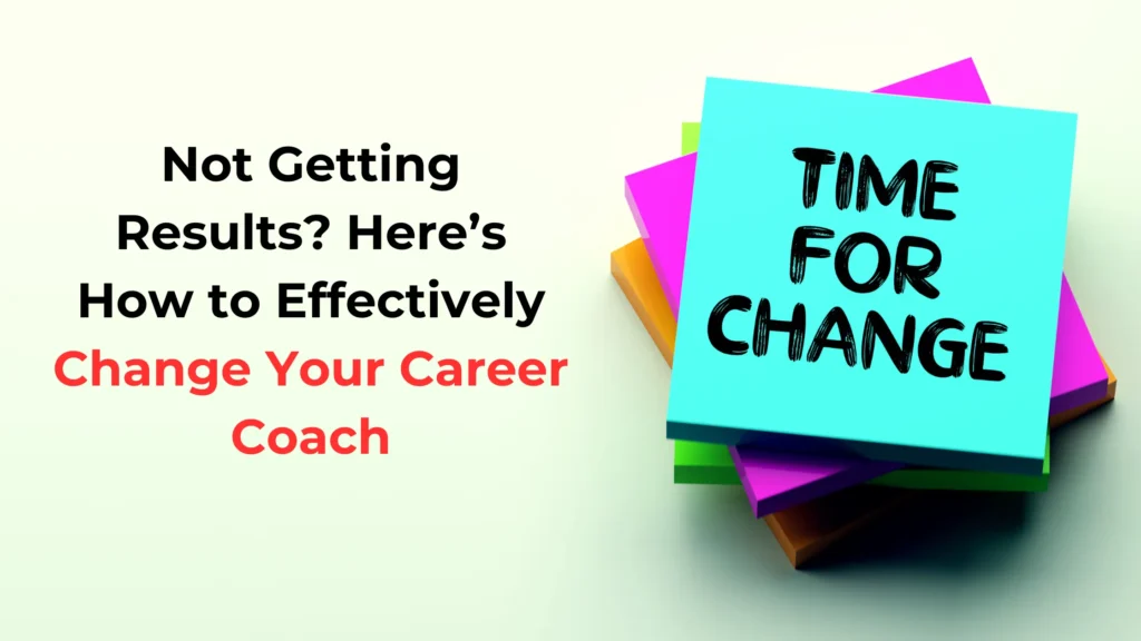 11 Steps to Systematically Change Your Career Coach